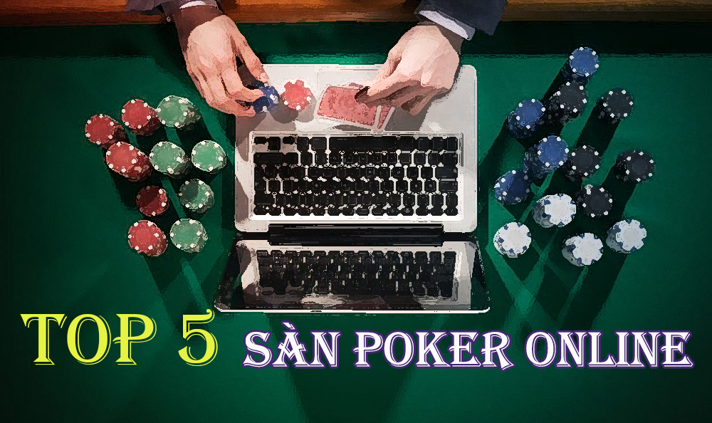 5 sàn poker online
