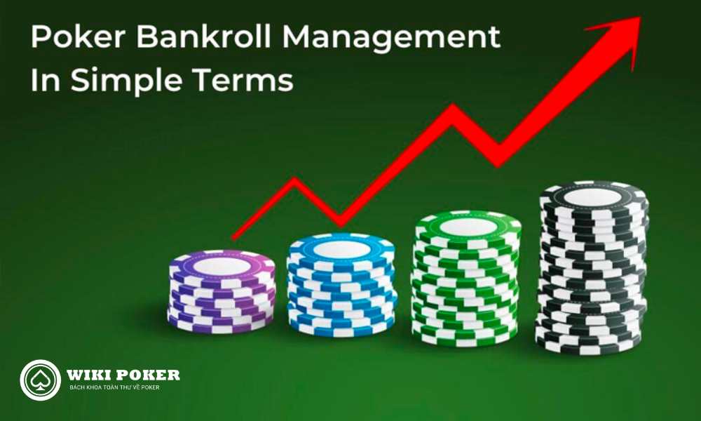 Tại sao quản lý bankroll lại quan trọng khi chơi Poker