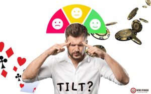 Tilt là gì? Tilt có ý nghĩa như thế nào trong Poker?