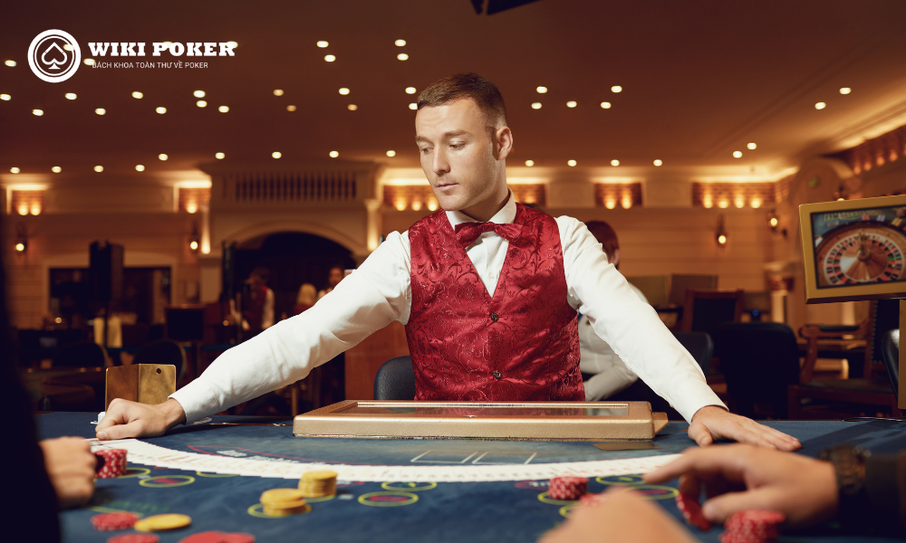 Nhiệm Vụ của Dealer là gì trong Poker