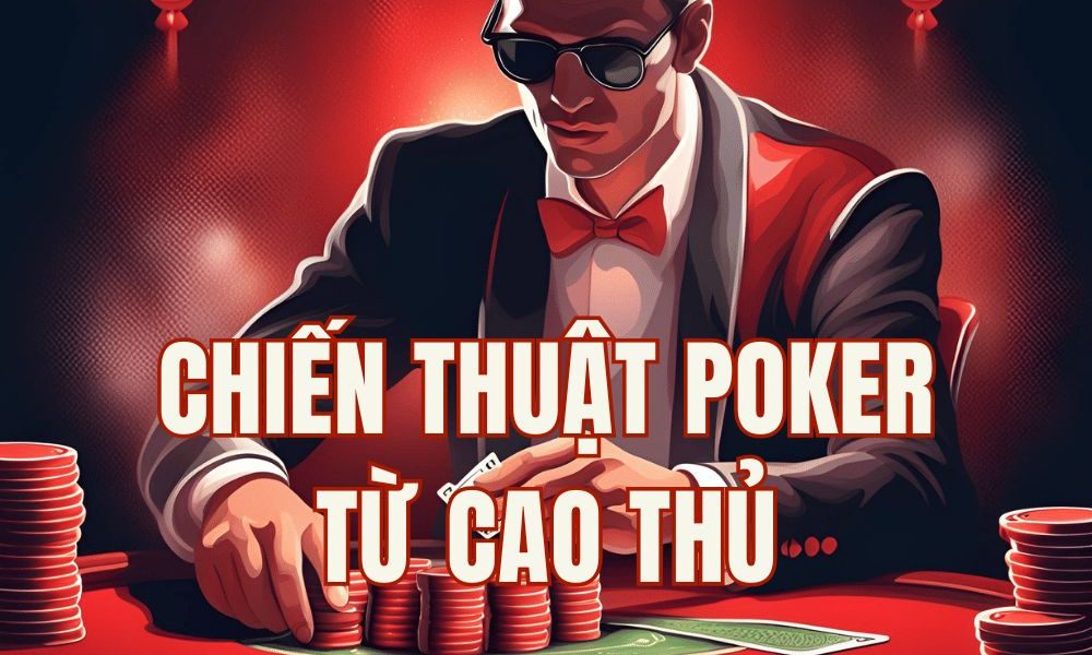 3 Chiến thuật Poker đỉnh cao từ Solver giúp bạn thống lĩnh bàn đấu