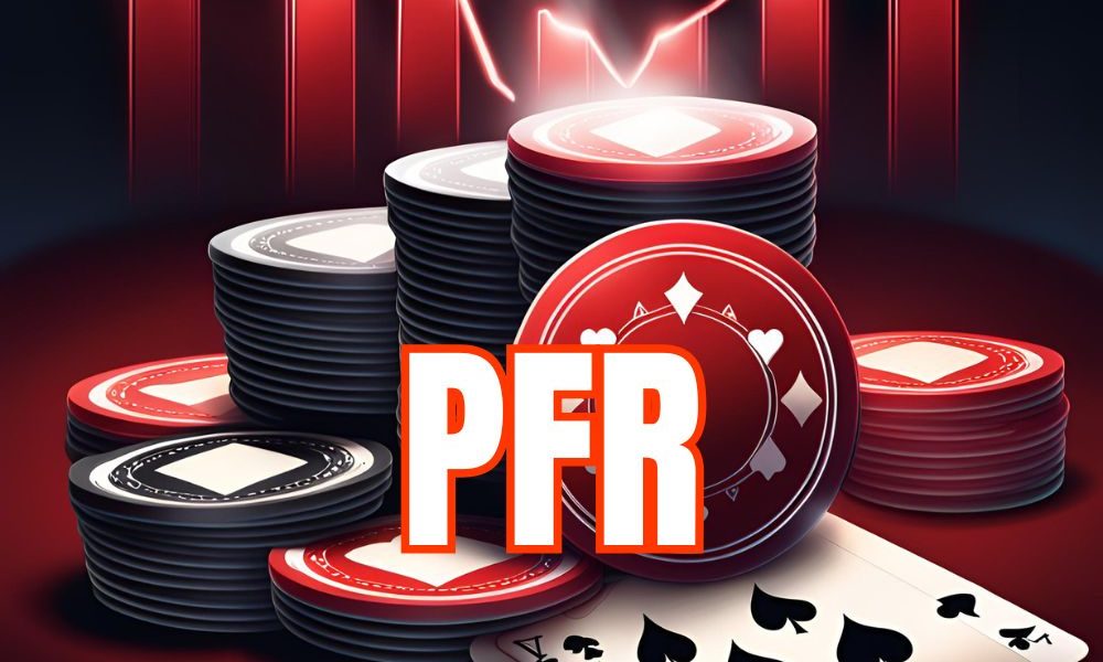 Tầm quan trọng của chỉ số PFR trong poker và cách khai thác hiệu quả