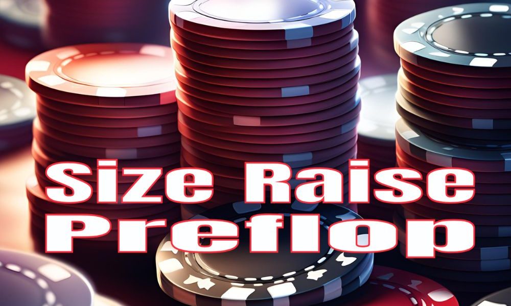 Size Raise Preflop trong Poker: Nên chọn 2bb hay 3bb?