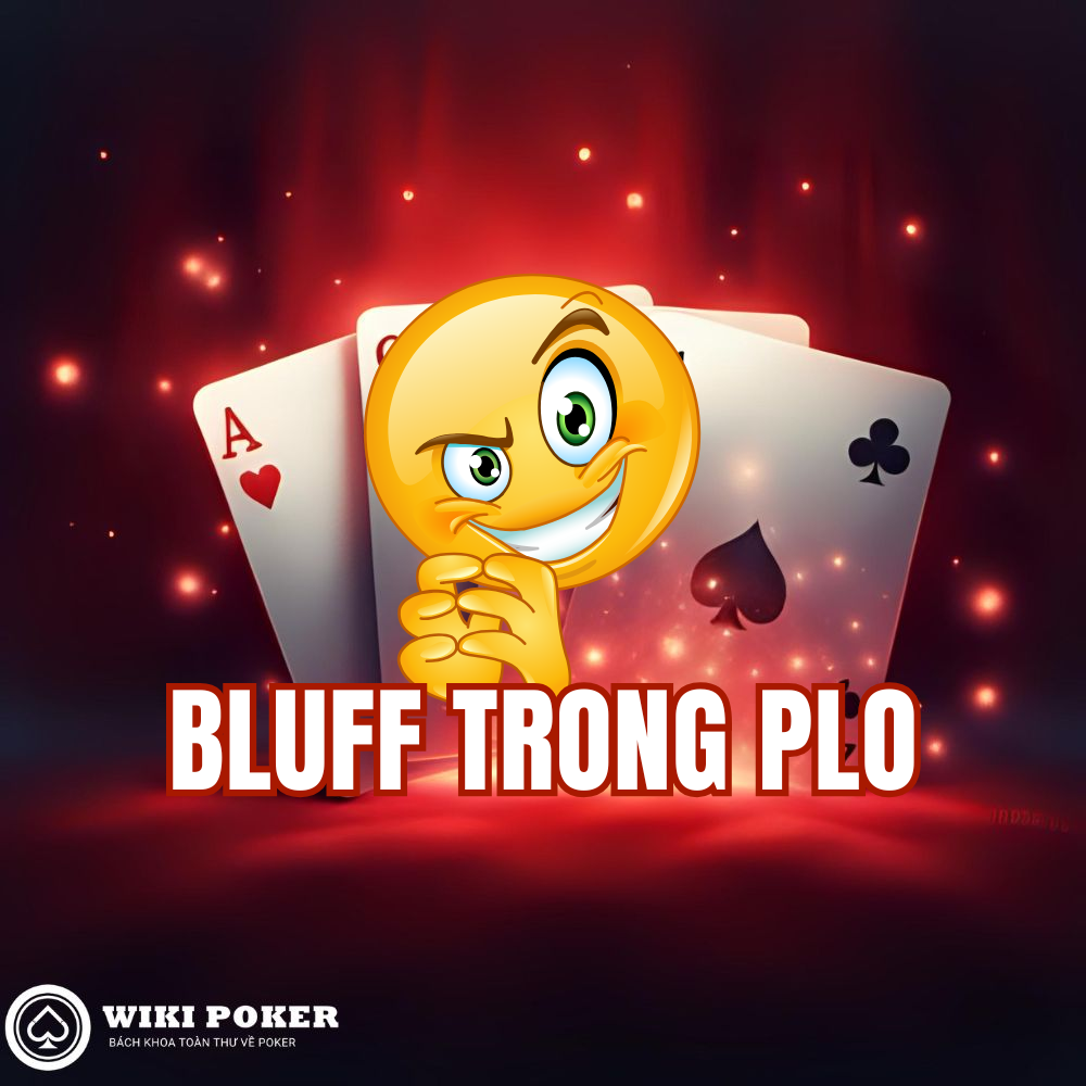 Bluff trong PLO