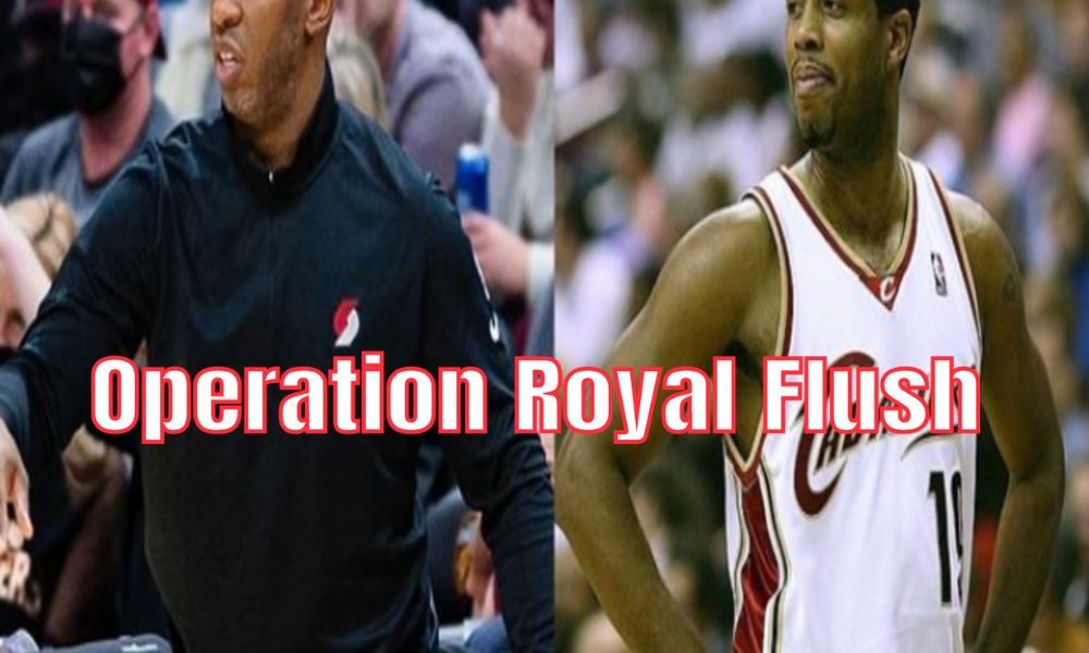 Từ các HLV NBA đến dân chơi poker - Tất cả những cái tên bị nêu trong chiến dịch “Operation Royal Flush”