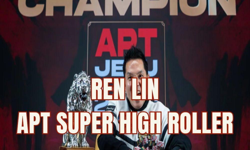 APT Super High Roller tại Jeju: Ren Lin lội ngược dòng vô địch từ stack siêu nhỏ