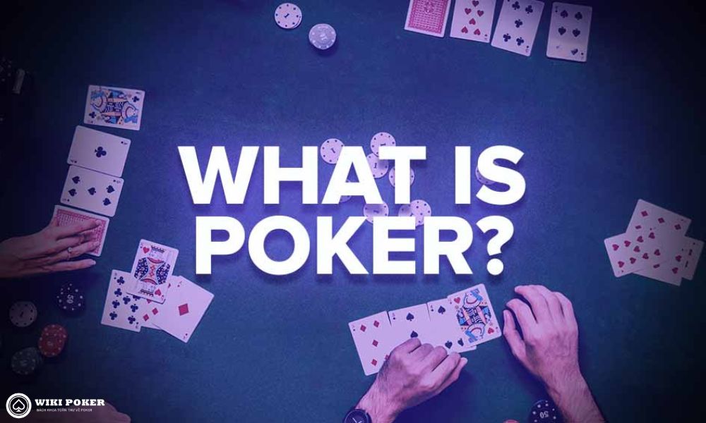 poker là gì what is poker