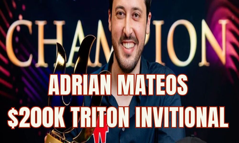 Adrian Mateos Vô Địch Giải $200K Triton Invitational, Nhận $6.3M
