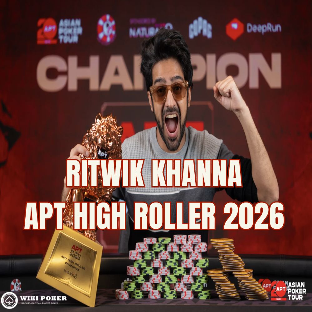 APT Taipei 2026 Kết Thúc: Ritwik Khanna Lội Ngược Dòng 10-1 Tại High Roller