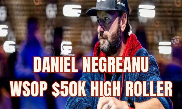 Daniel Negreanu dừng bước ở vị trí thứ 8 tại giải đấu WSOP $50K High Roller