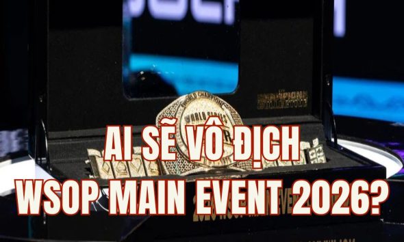 Siêu máy tính dự đoán nhà vô địch WSOP Main Event 2026 sau 1 triệu lần mô phỏng