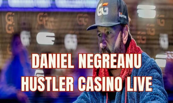 Bom tấn làng Poker: Daniel Negreanu chính thức đổ bộ sóng Hustler Casino Live!