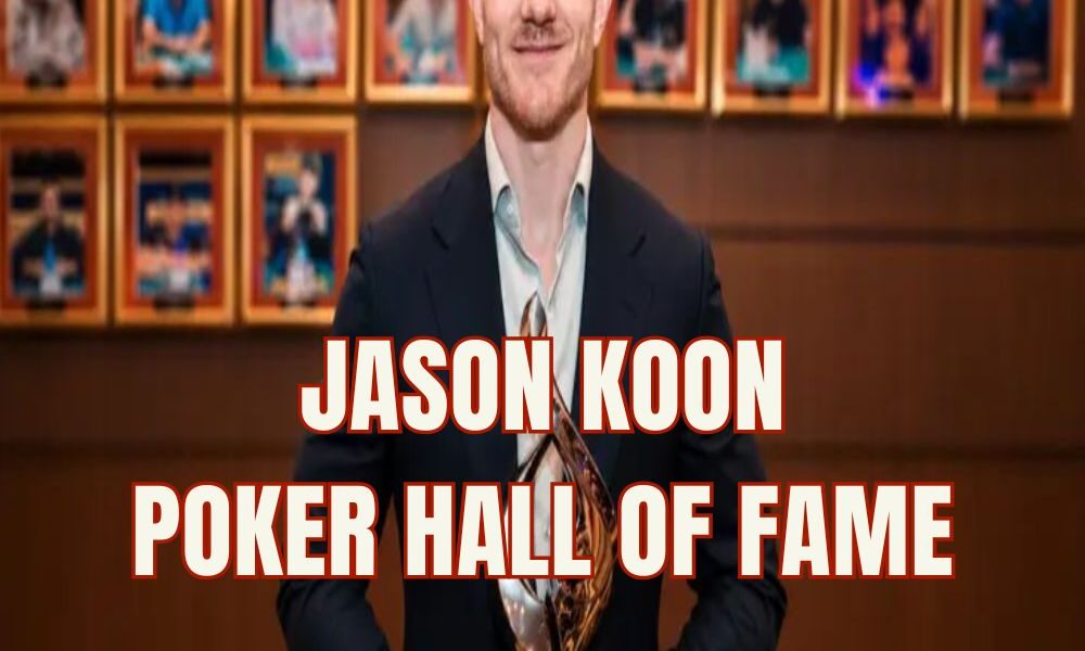 Jason Koon chính thức gia nhập Poker Hall Of Fame với tư cách nhân vật duy nhất được vinh danh năm 2026
