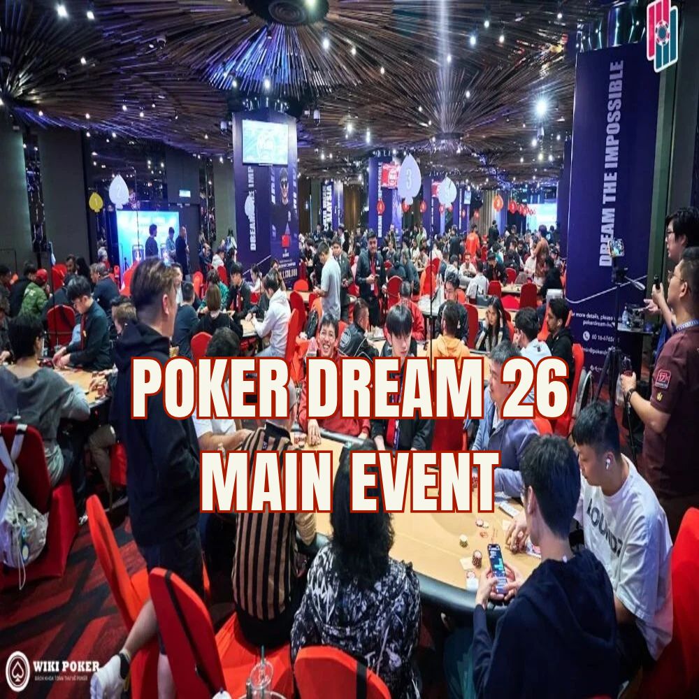 Main Event Poker Dream 26 Malaysia thu hút 1.266 Entries